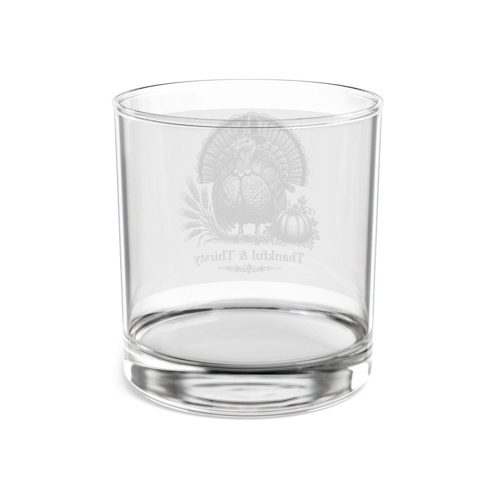 Thankful & Thirsty — Funny Thanksgiving Rocks Glass | 10oz