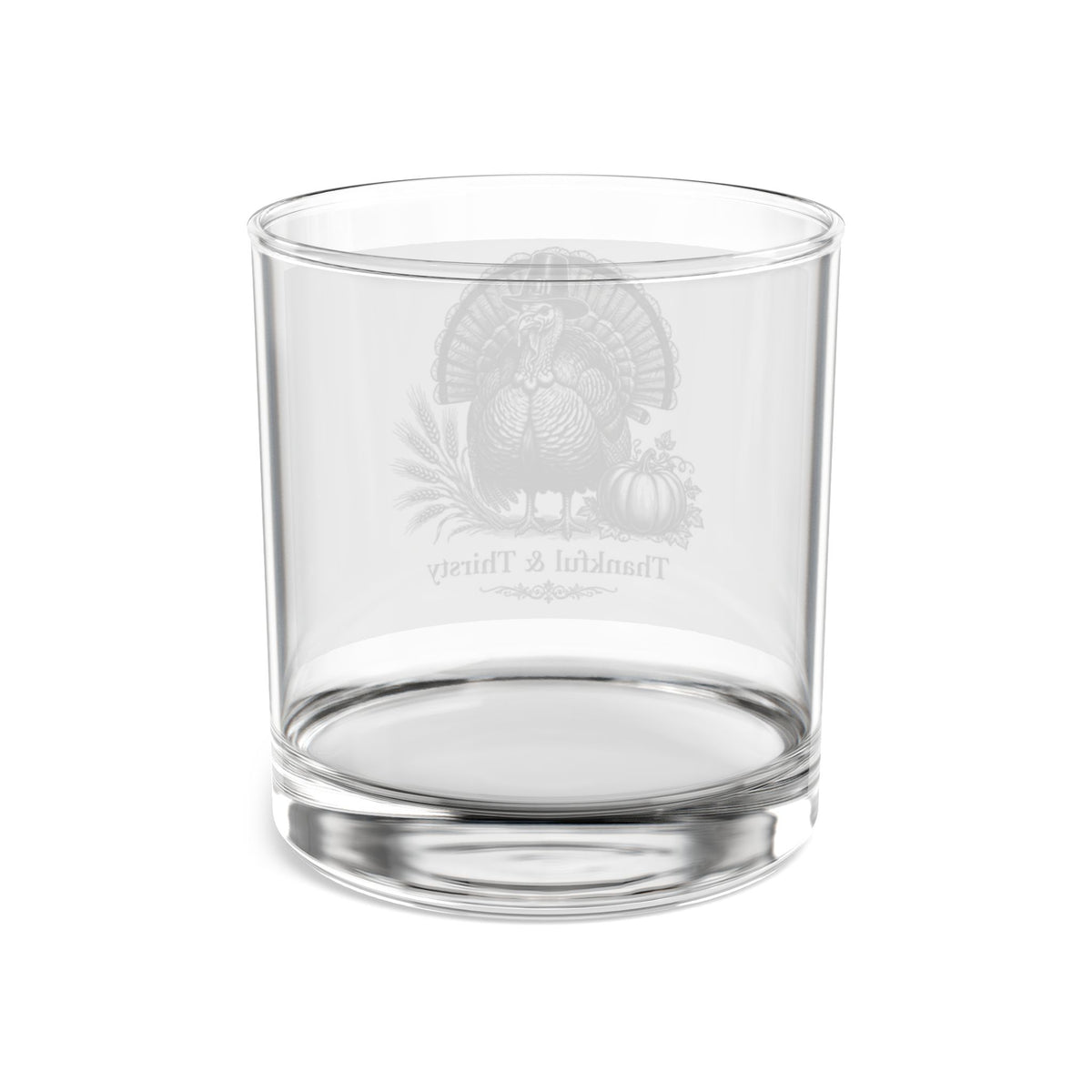 Thankful & Thirsty — Funny Thanksgiving Rocks Glass | 10oz