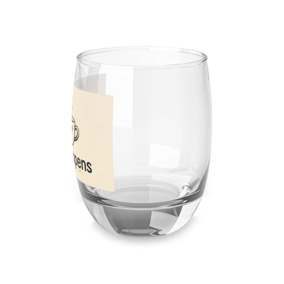 Sip Happens 6 oz whiskey glass product view
