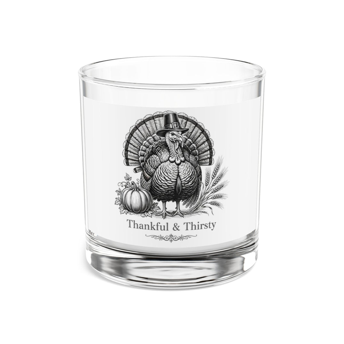 Thankful & Thirsty — Funny Thanksgiving Rocks Glass | 10oz
