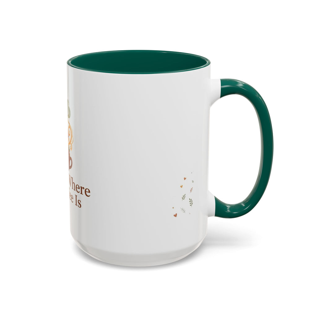 Home Is Where the Coffee Is color accent ceramic coffee mug — Amanda's Brew House