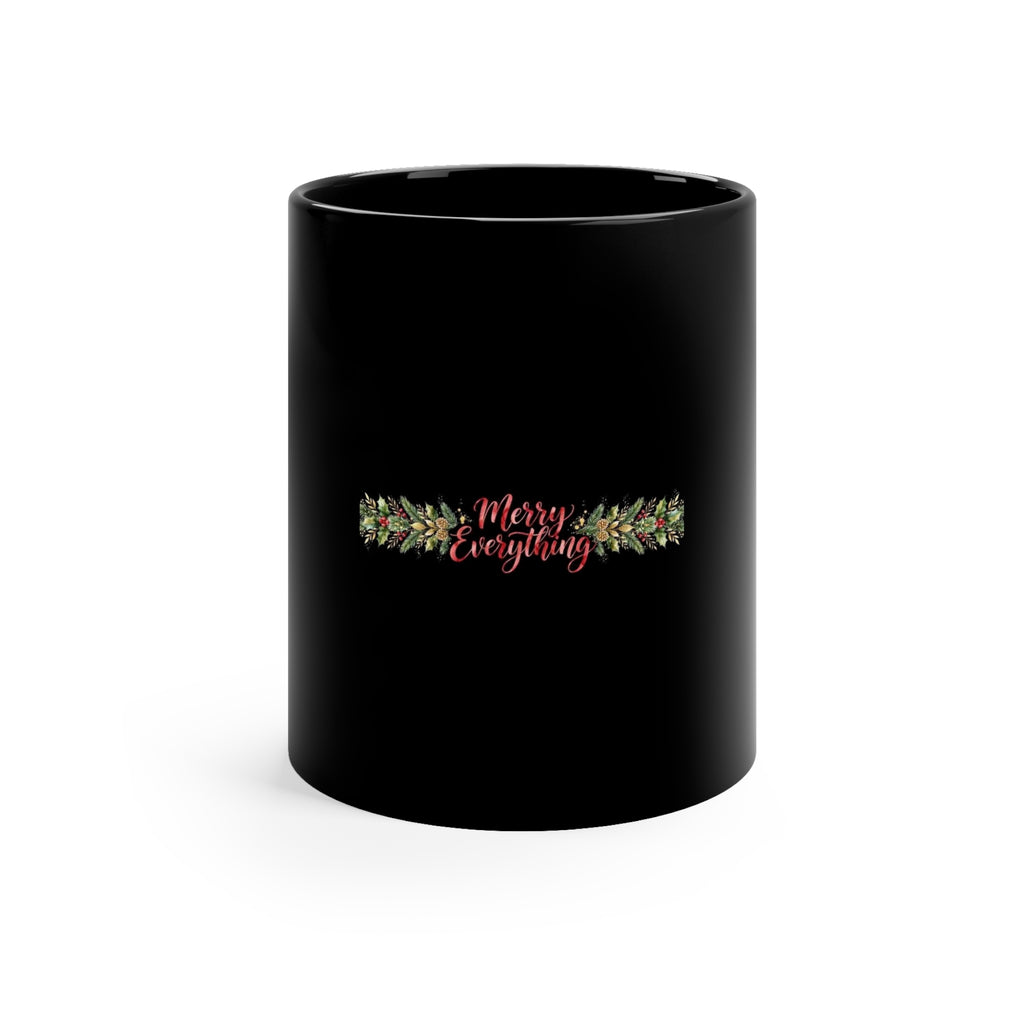 Merry Everything — Christmas Coffee Mug | Black 11oz Ceramic