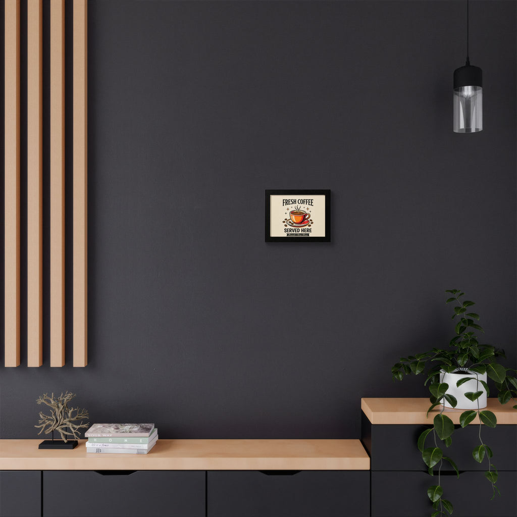 Fresh Coffee Served Here — Amanda's Brew House Wall Art